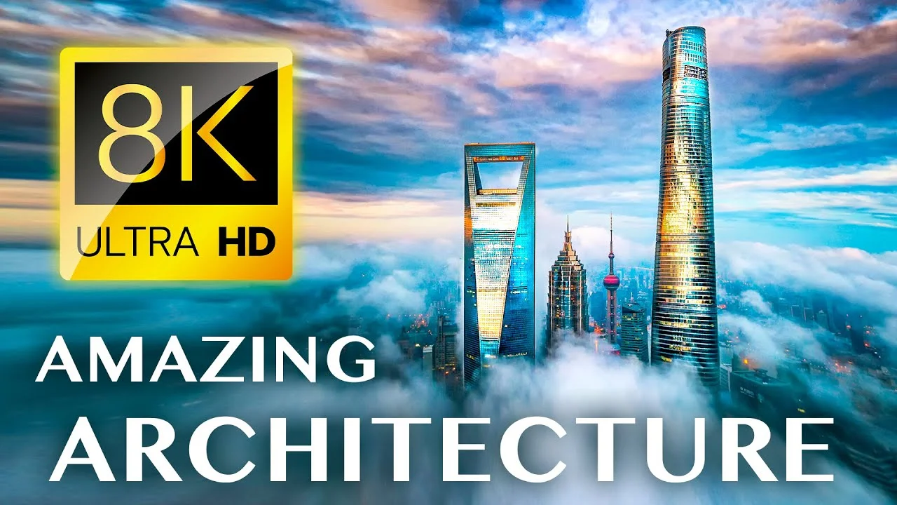 THE ART OF ARCHITECTURE The World's Most Iconic Structures 8K ULTRA HD poster