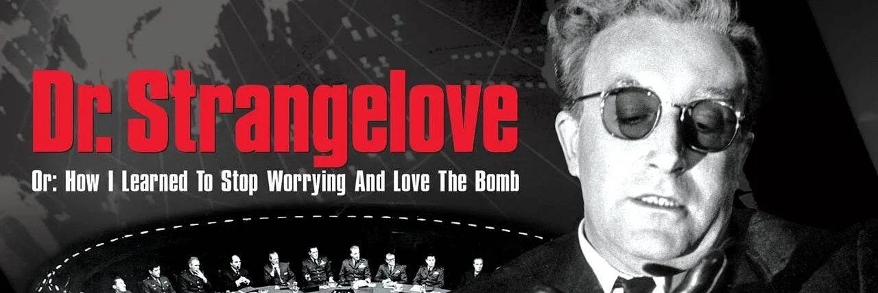 Dr. Strangelove or: How I Learned to Stop Worrying and Love the Bomb 4K 1964 big poster