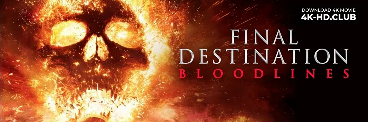 Final Destination: Bloodlines 4K 2025 big poster