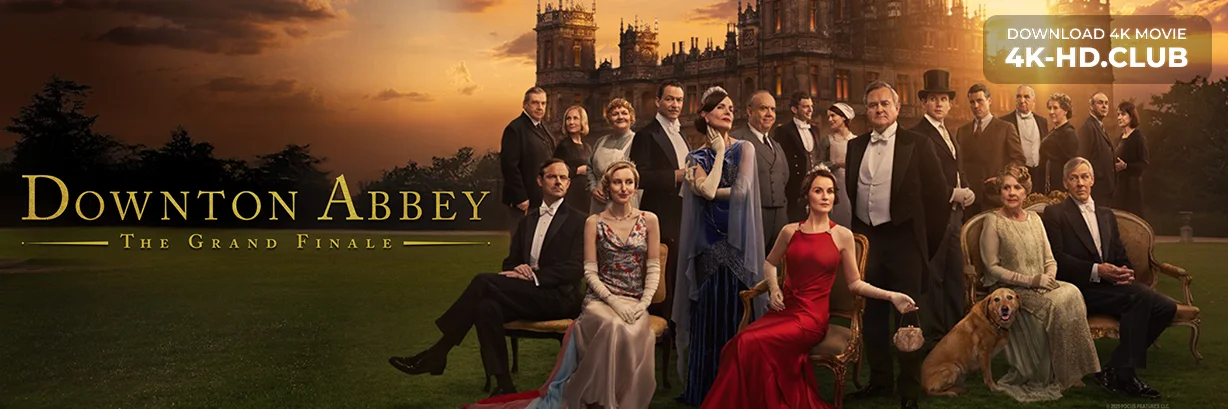 Downton Abbey: The Grand Finale 4K 2025 big poster