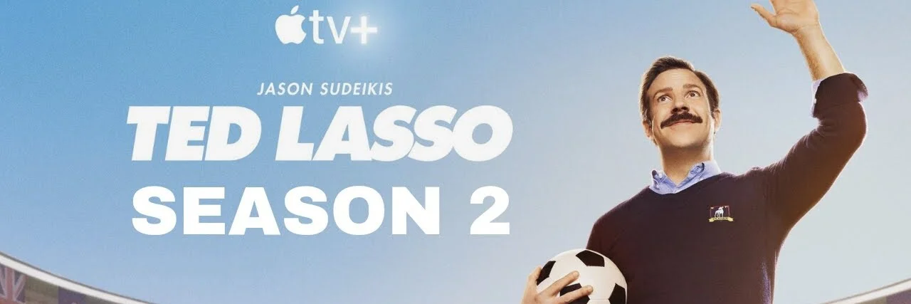 Ted Lasso 4K S02 2021 big poster