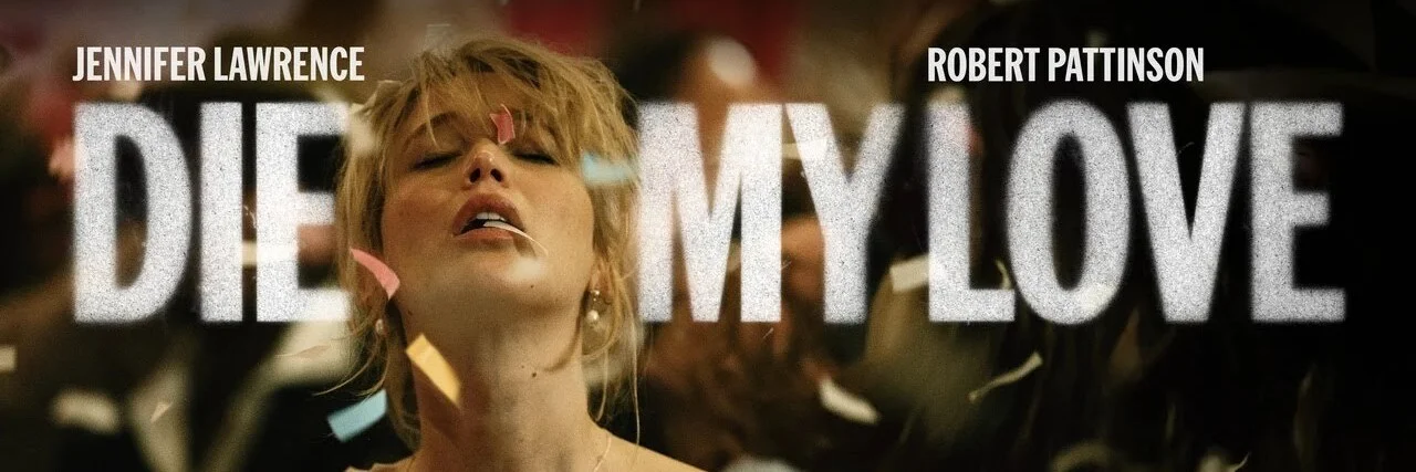 Die My Love 4K 2025 big poster